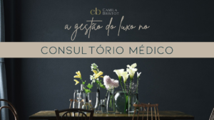 Leia mais sobre o artigo Como aplicar uma gestão do luxo no seu consultório médico.